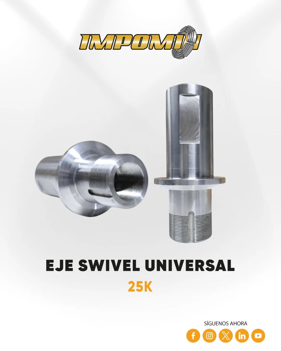 EJE-SWIVEL-UNIVERSAL--25K — IMPOMIN